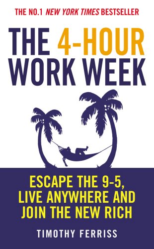 The 4-Hour Work Week Book - Click Image takes you to Amazon Website to Check Out and Buy
