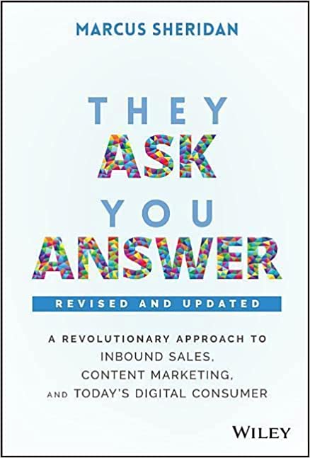 They Ask You Answer Book - Click Image takes you to Amazon Website to Check Out and Buy